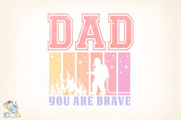 Dad You Are Brave: A Touching Tribute in Art